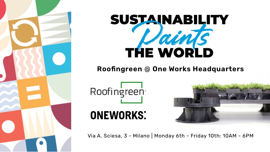 Sustainability paints the world: Roofingreen @ One Works Headquarters